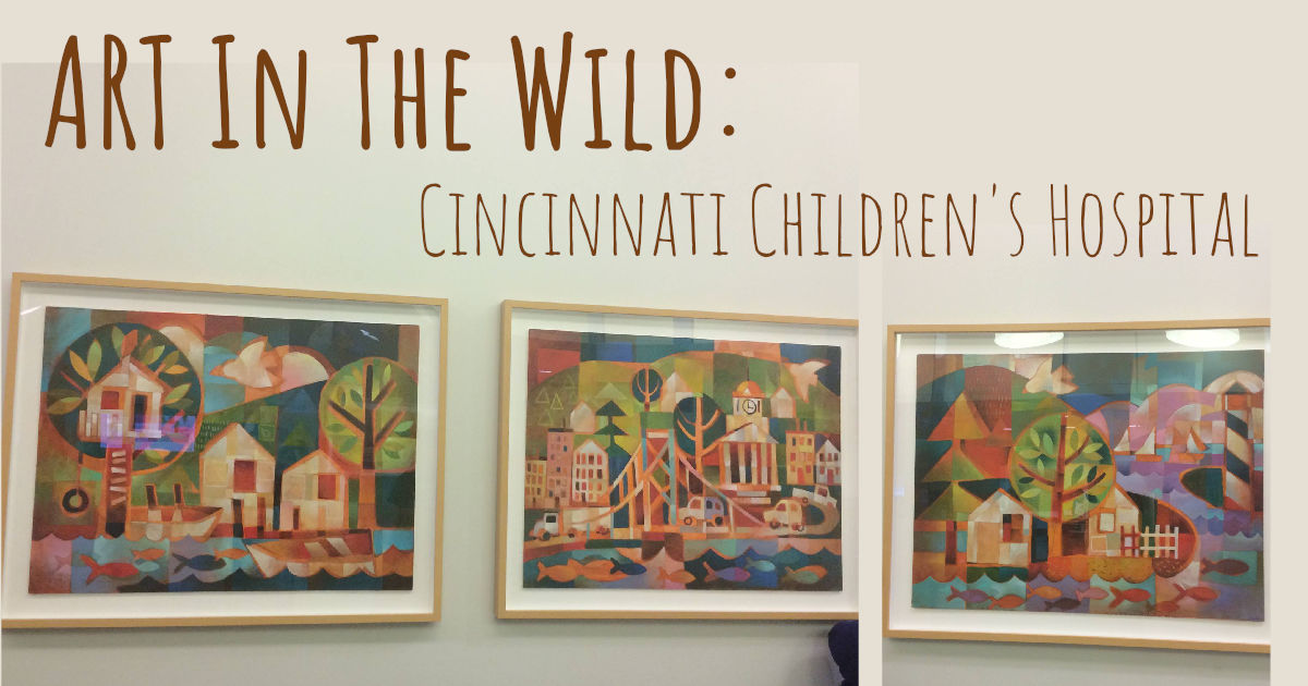 ART IN THE WILD – Cincinnati Children’s Hospital